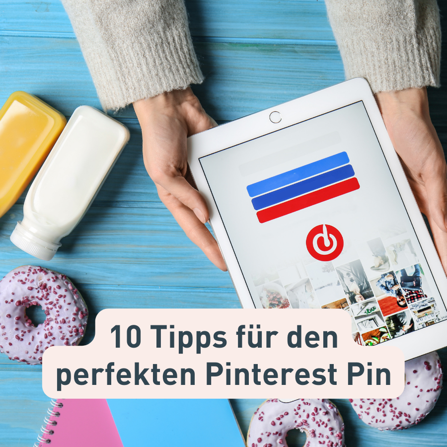 Beitragsbild: 10 Tipps für den perfekten Pin