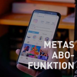 Werbeeinschränkungen durch Metas Abo-Funktion